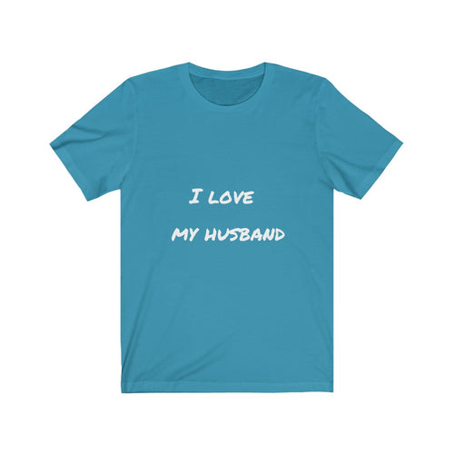 I LOVE MY HUSBAND - Jersey Short Sleeve Tee