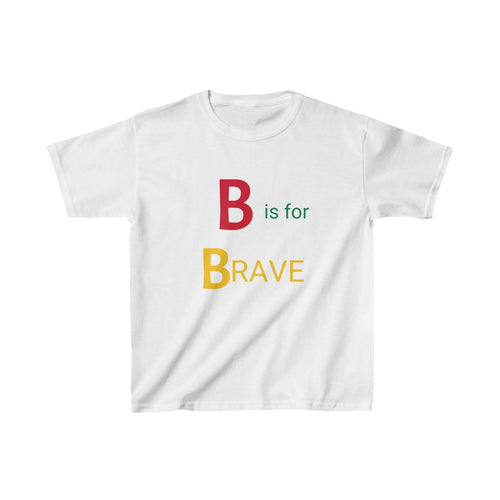 B is For BRAVE - Kid's Learning Tee