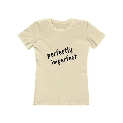 Perfectly Imperfect - Women's The Boyfriend Tee