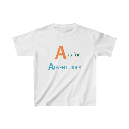 A is for ADVENTUROUS - Kid's Learning Tee