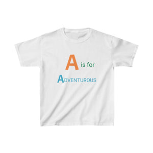 A is for ADVENTUROUS - Kid's Learning Tee